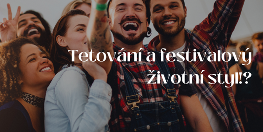 Tetování a festivalový životní styl - jak se staráte o své tetování?