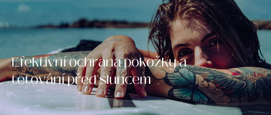 Efektivní ochrana pokožky a tetování před sluncem