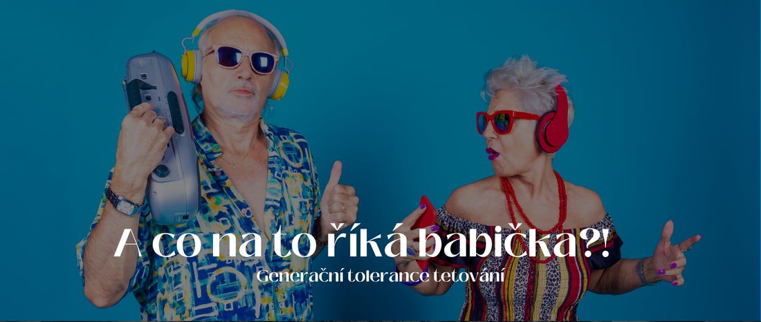 A co na to babička?! Generační tolerance tetování