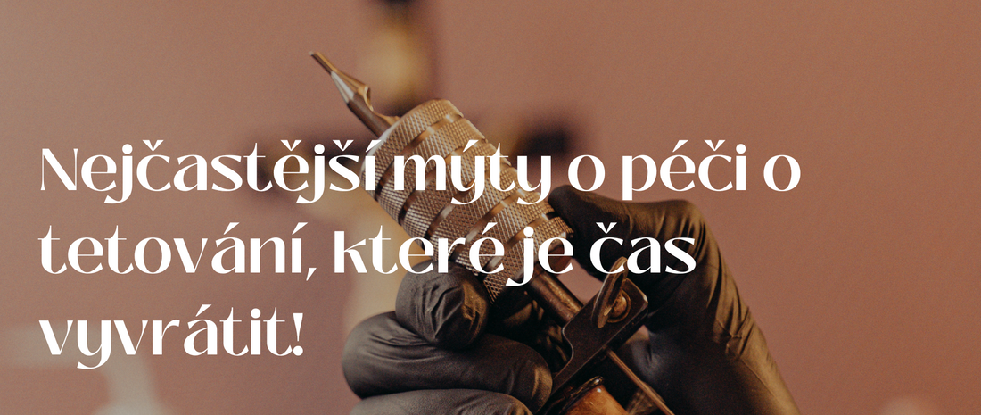 Nejčastější mýty o péči o tetování, které je čas vyvrátit!